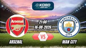 Soi kèo nhà cái trận Arsenal vs Man City 21h00 - 16/08/2026