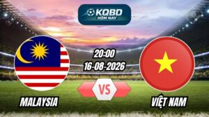 Soi kèo nhà cái trận Malaysia vs Việt Nam 20h00 - 16/08/2026